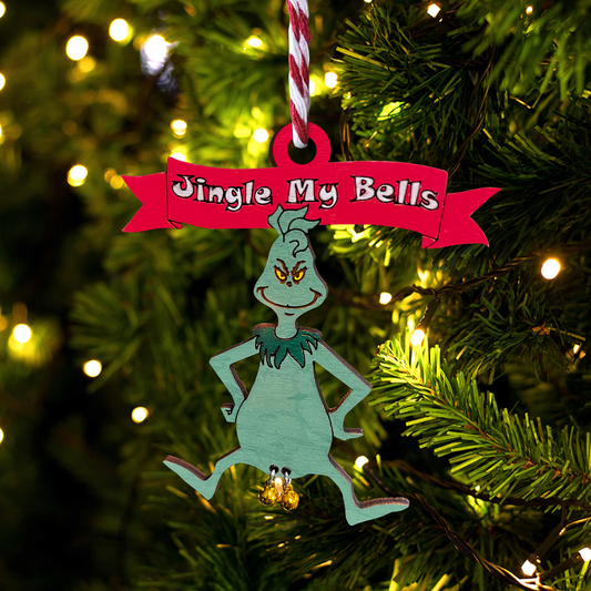 Jingle My Bells Ornament - Naughty Ornament - Funny Ornament