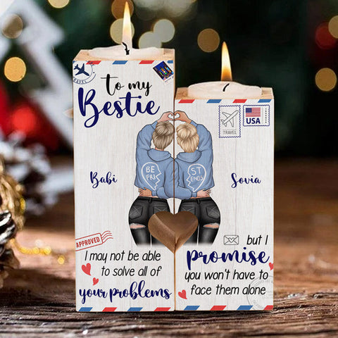 To My Bestie - I Promise You Won't Have To Face Problems Alone - Personalized Candle Holder